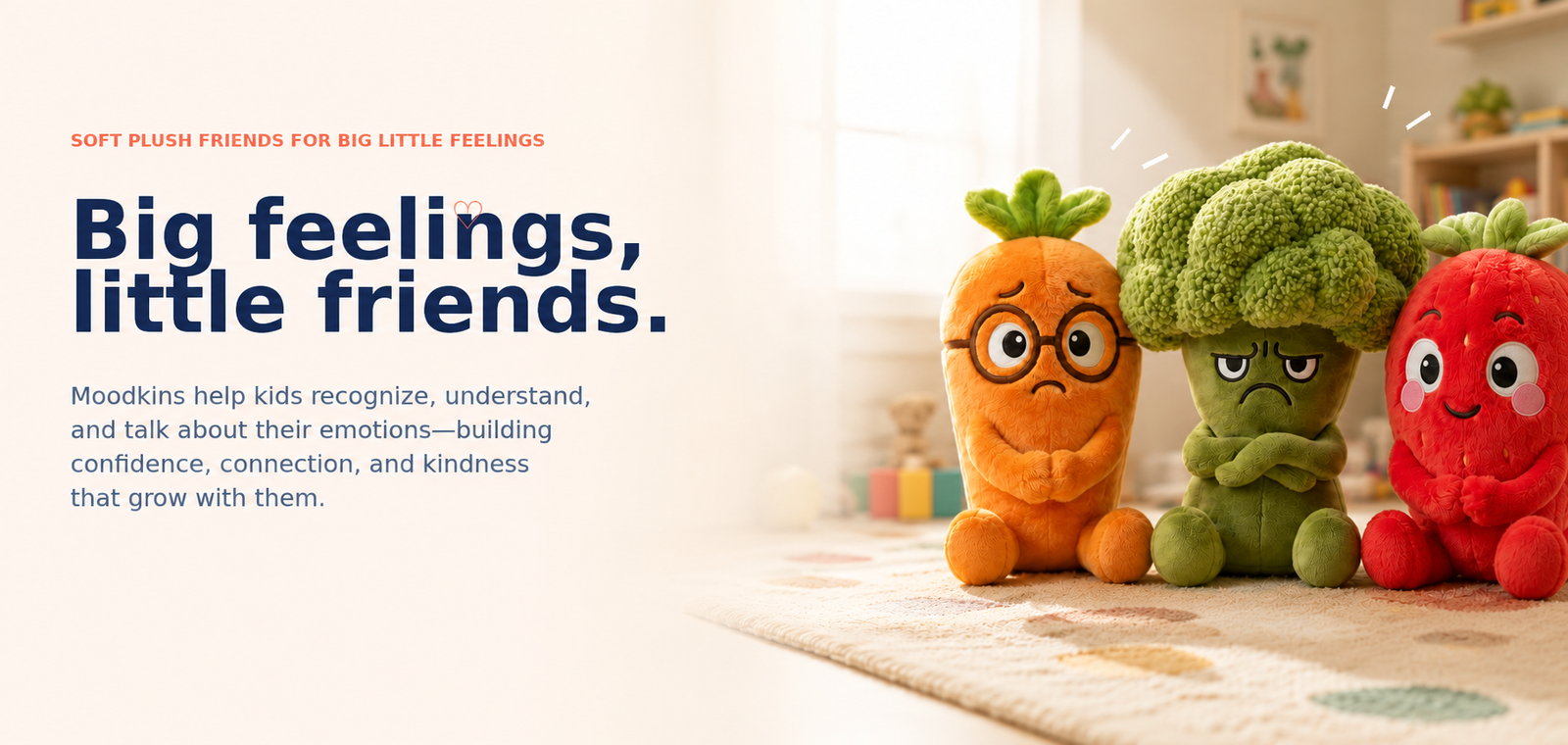Moodkins plush friends with Big feelings, little friends headline